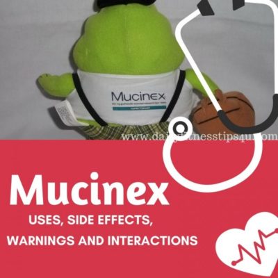 Mucinex Uses, Side Effects