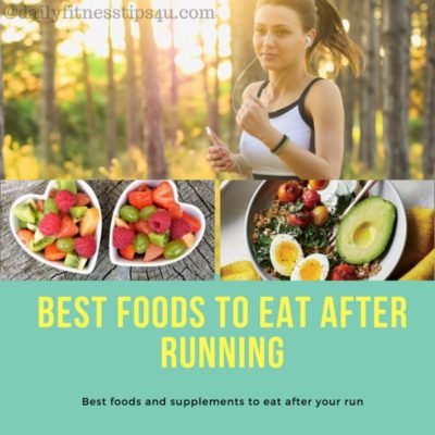 Best Foods to Eat after Running