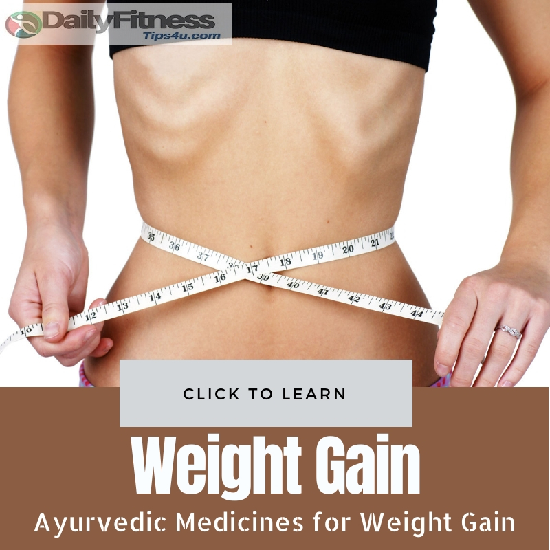Ayurvedic Medicines for Weight Gain