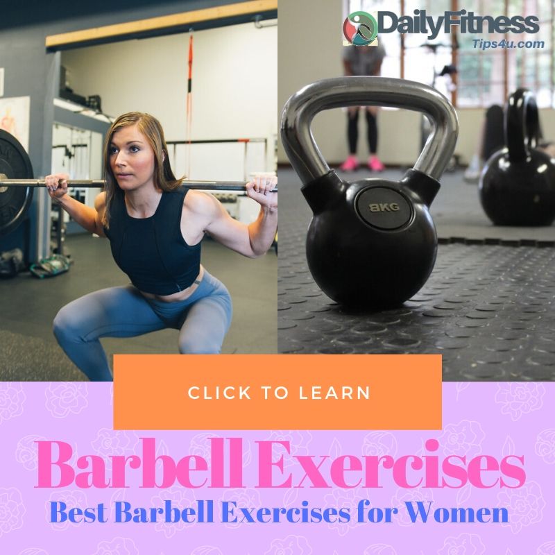 Best Barbell Exercises for Women